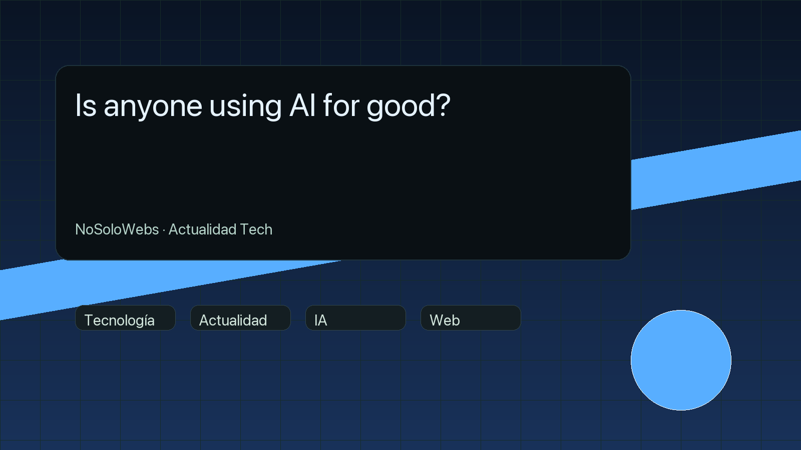 Is anyone using AI for good?