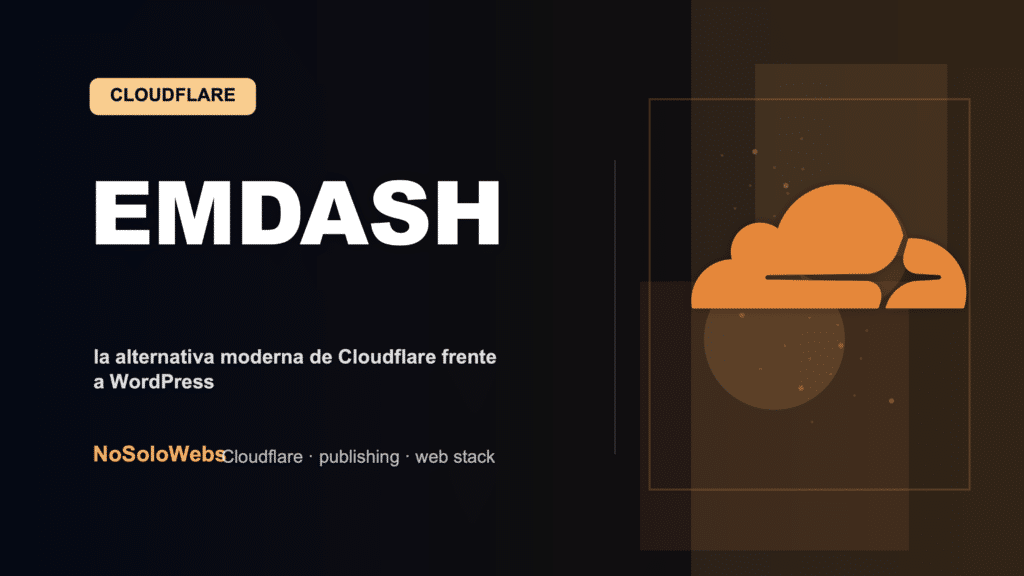 Cloudflare lanza EmDash: su alternativa moderna a WordPress