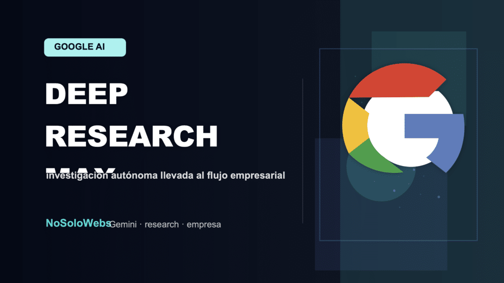 Deep Research Max: Gemini quiere convertir la investigación autónoma en flujo empresarial