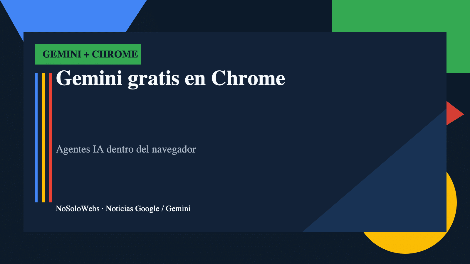 Gemini gratis en Chrome: agentes IA dentro del navegador
