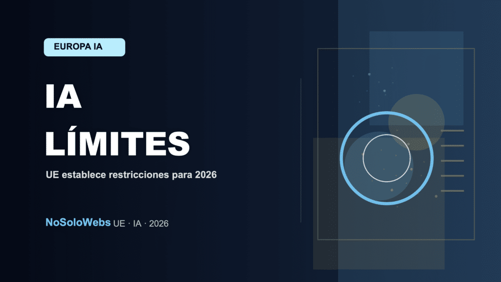 La Unión Europea establece límites a la IA: lo que ya está prohibido y lo que llega en 2026