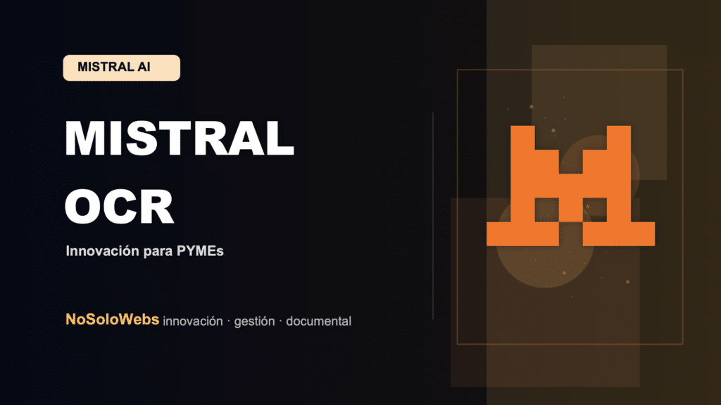 Mistral OCR 4: Innovación para la gestión documental de tu pyme