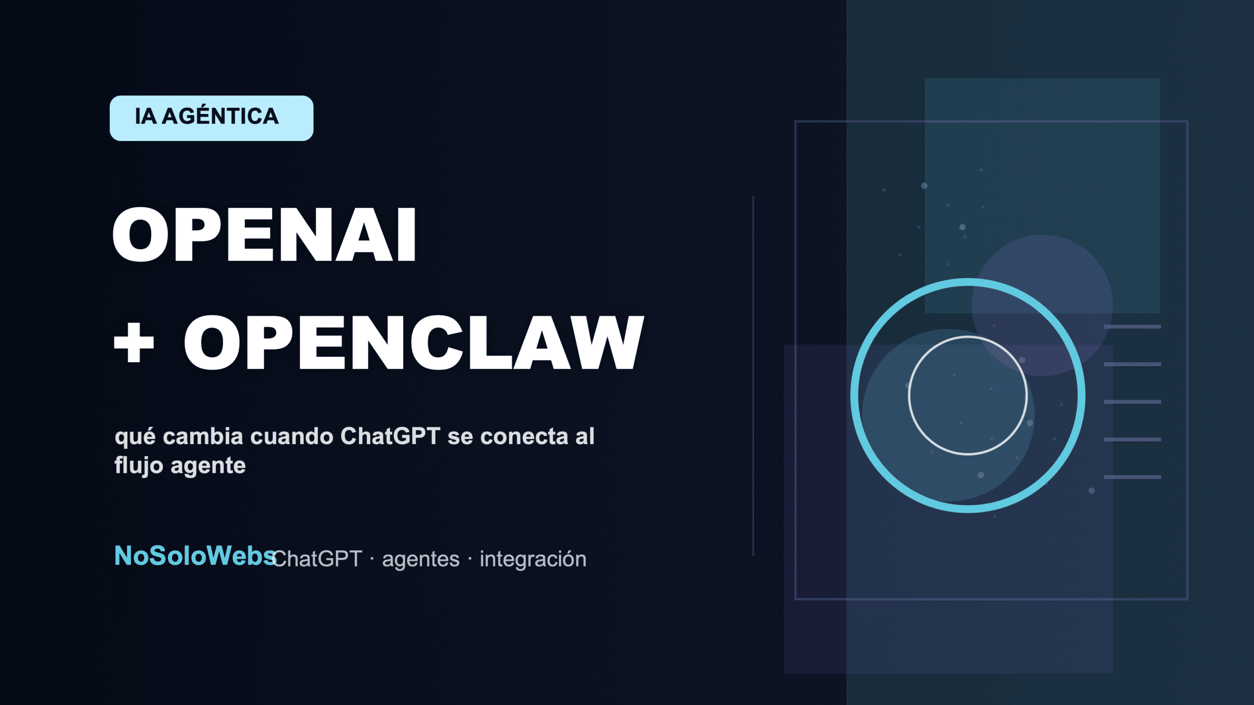 OpenAI integra OpenClaw con ChatGPT: qué cambia para la IA agéntica