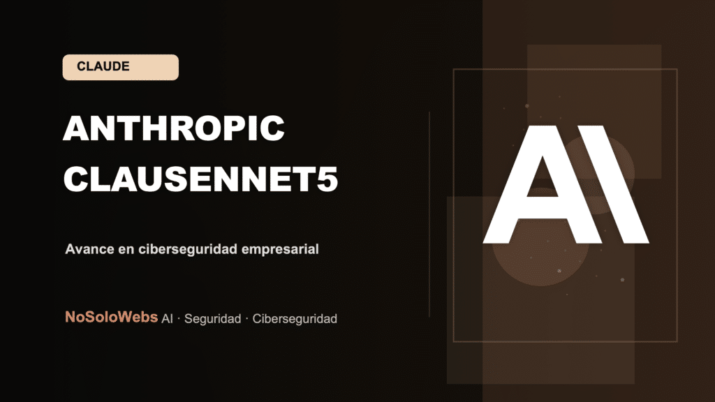 Anthropic lanza Claude Sonnet 5: un avance significativo en la ciberseguridad empresarial
