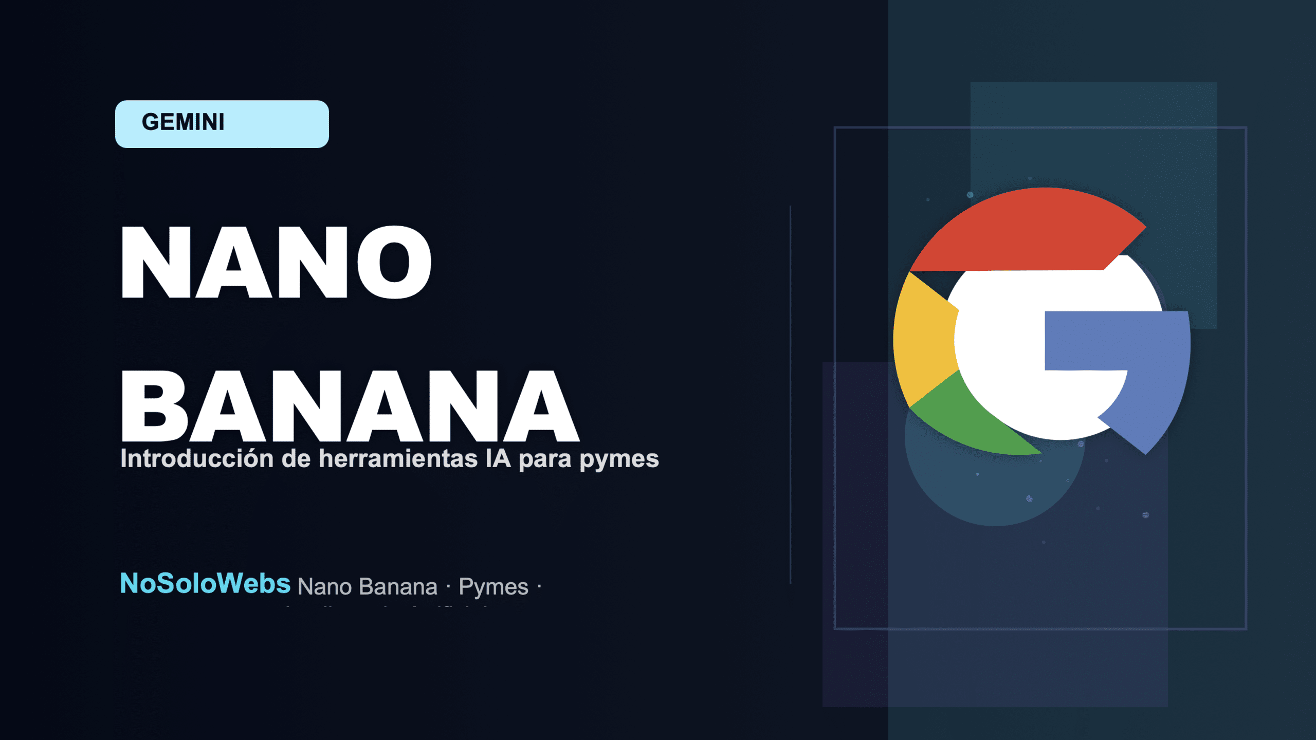 Herramientas de IA para pymes: Nano Banana 2 Lite y Gemini Omni Flash