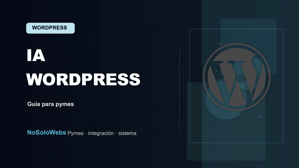 Integración del sistema de IA en WordPress para pymes: Una guía práctica