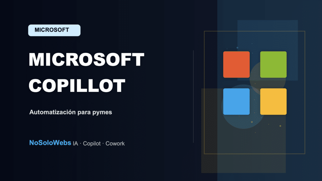 Microsoft lanza Copilot Cowork IA para pymes españolas: automatización de tareas complejas