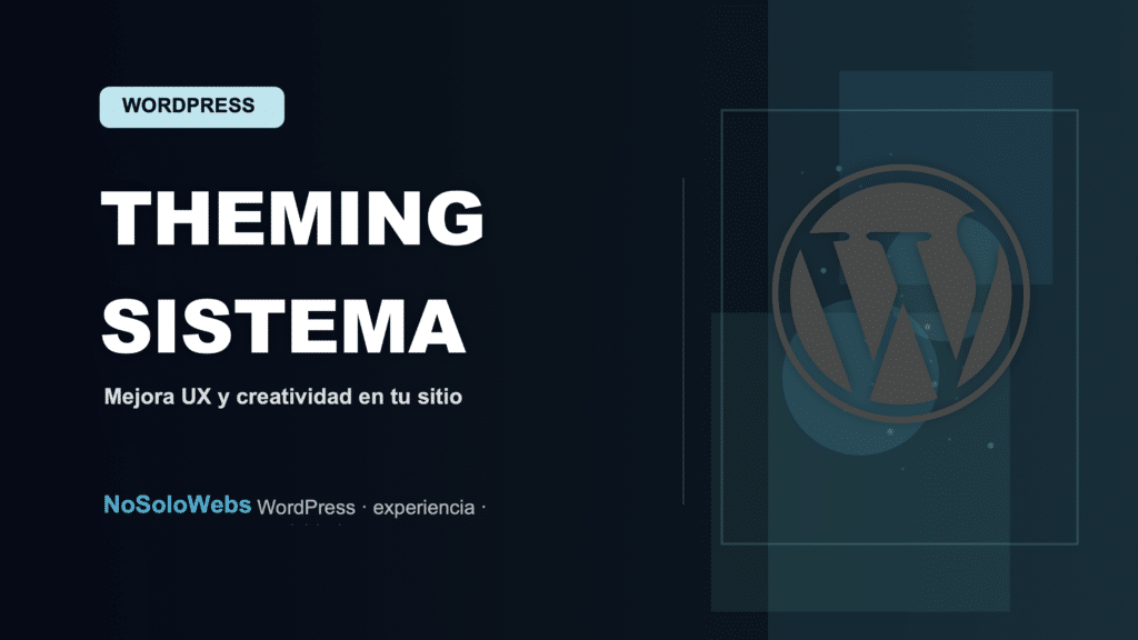 Theming sistema: ¿Cómo mejorará la experiencia de usuario y las posibilidades creativas en tu sitio web?