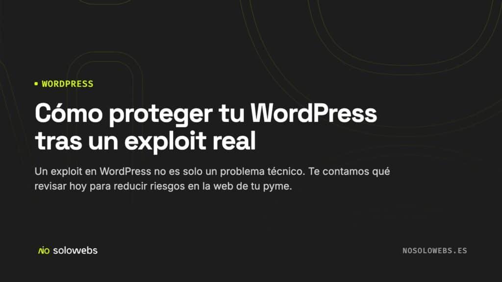Cómo proteger tu WordPress tras un exploit real