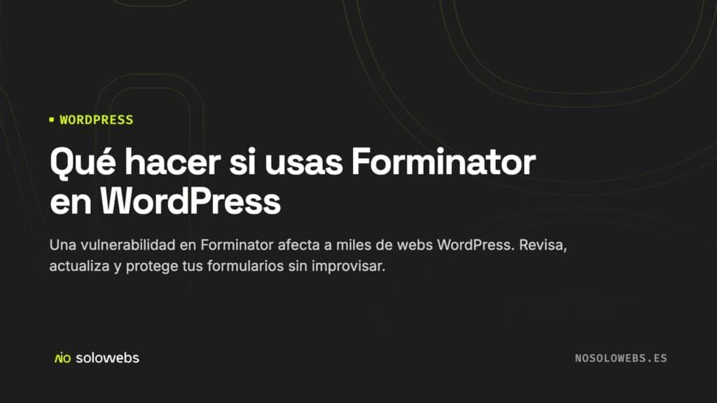 Qué hacer si usas Forminator en WordPress