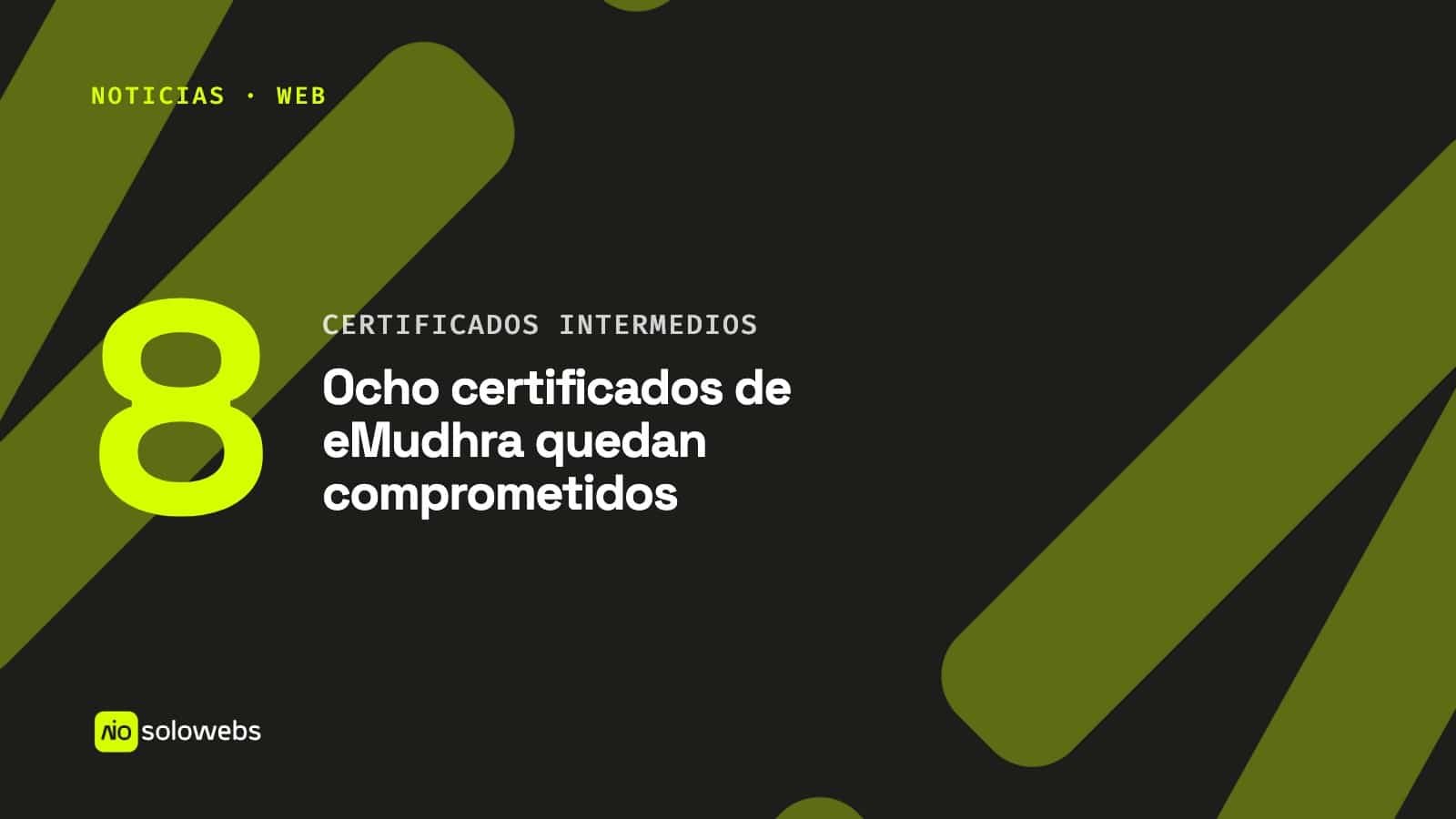 Ocho certificados de eMudhra quedan comprometidos